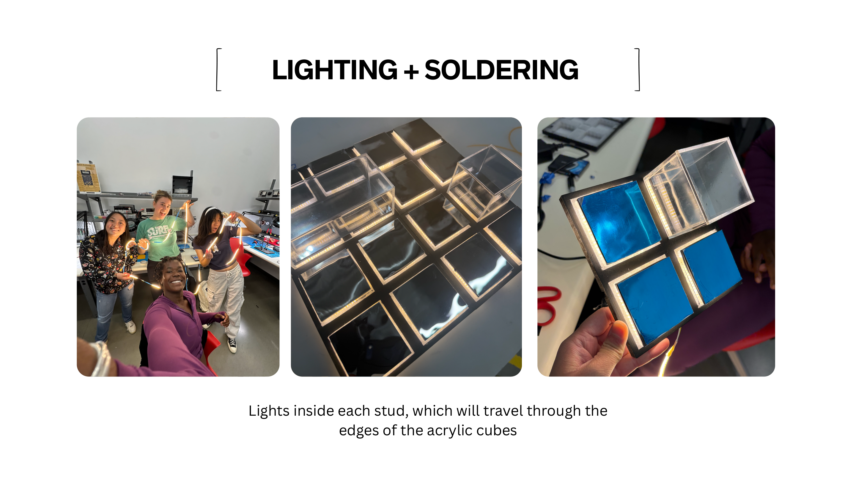 Soldering the lighting and testing the glow